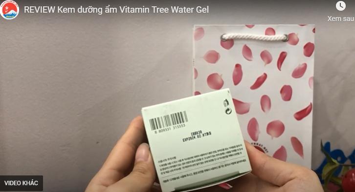 Vitamin Tree Water Gel chính hãng giá bao nhiêu?Mua ở đâu?