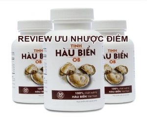 REVIEW tinh hàu biển OB: Công dụng, Giá bán, Phân biệt thật giả! 1