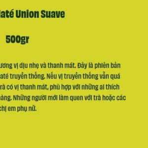 Union Suave (500gr): dịu nhẹ và thanh mát hơn