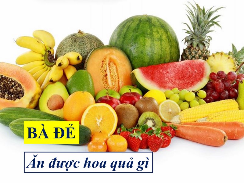 Bà đẻ ăn được trái cây gì?